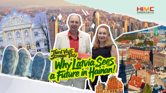 Three Visits, Stronger Ties: Why Latvia Sees a Future in Hainan